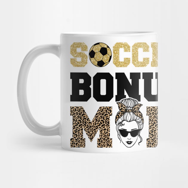 Soccer Bonus Mom Step Mom Gift For Women Mother day by FortuneFrenzy